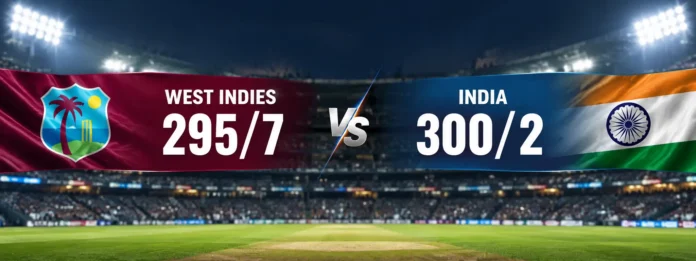 India vs West Indies 1st ODI 2026 match result graphic showing India 300/2 and West Indies 295/7
